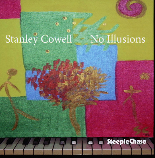 STANLEY COWELL - No Illusions cover 