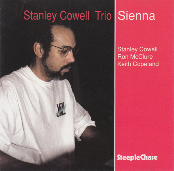 STANLEY COWELL - Stanley Cowell Trio ‎: Sienna cover 