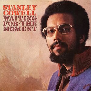 STANLEY COWELL - Waiting For The Moment cover 