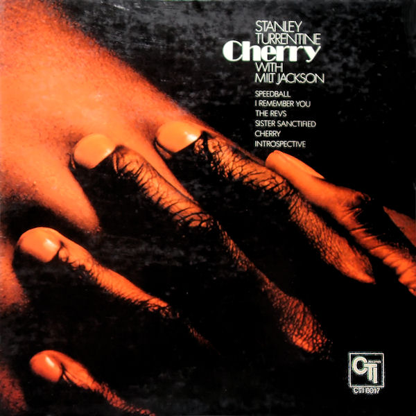 STANLEY TURRENTINE - Cherry (with Milt Jackson) cover 