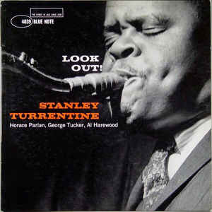 STANLEY TURRENTINE - Look Out! (aka The Soul Of Stanley Turrentine) cover 