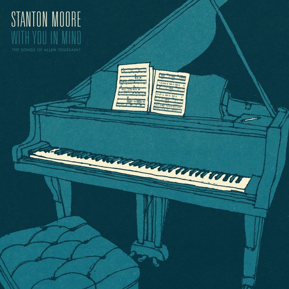 STANTON MOORE - With You In Mind : The Songs Of Allen Toussaint cover 