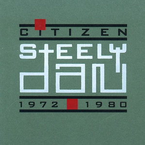 STEELY DAN - Citizen Steely Dan: 1972-1980 cover 