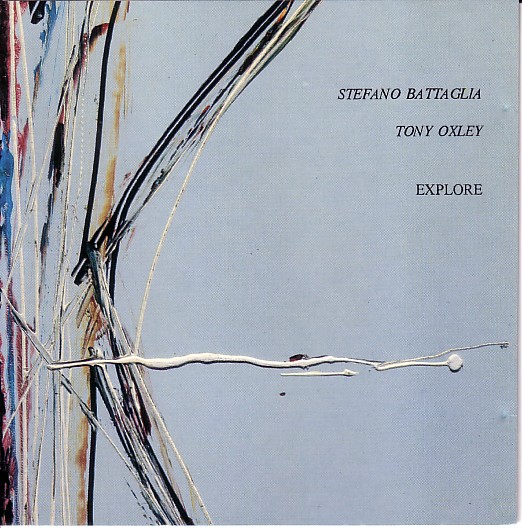 STEFANO BATTAGLIA - Explore (with Tony Oxley) cover 