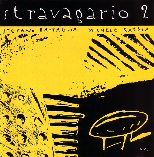 STEFANO BATTAGLIA - Stravagario 2 (with Michele Rabbia) cover 