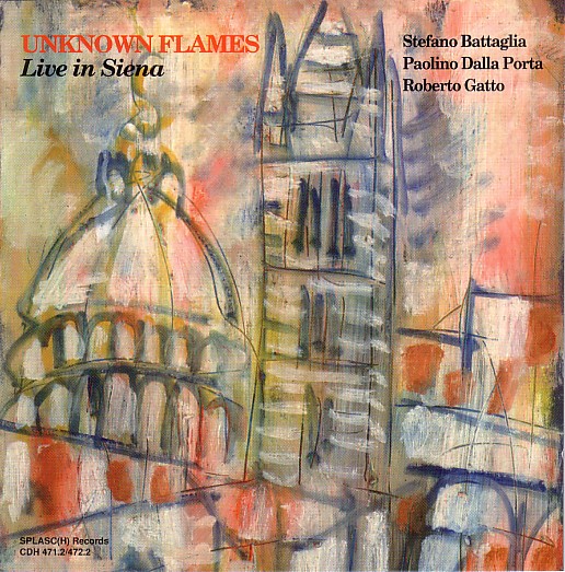 STEFANO BATTAGLIA - Unknown Flames - Live In Siena cover 