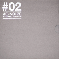 STEFANO FERRIAN - dE-NOIZE Project: CH#02 Lophophora cover 