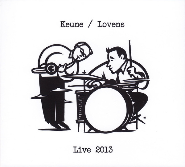 STEFAN KEUNE - Stefan Keune / Paul Lovens : Live 2013 cover 