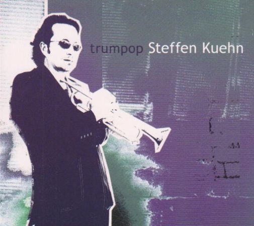 STEFFEN KUEHN - Trumpop cover 