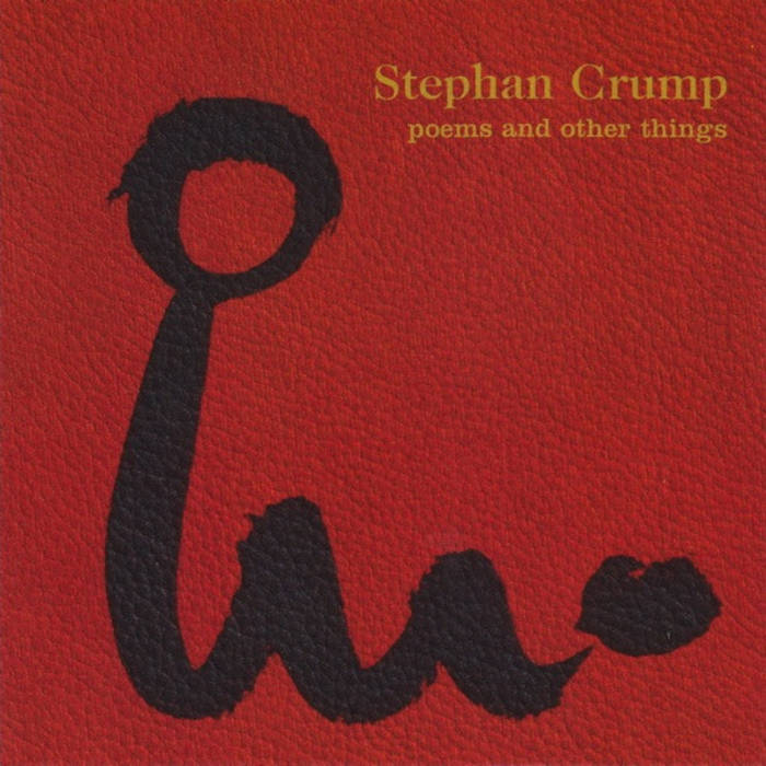 STEPHAN CRUMP - Poems and Other Things cover 