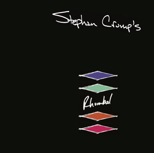STEPHAN CRUMP - Stephan Crump's Rhombal cover 