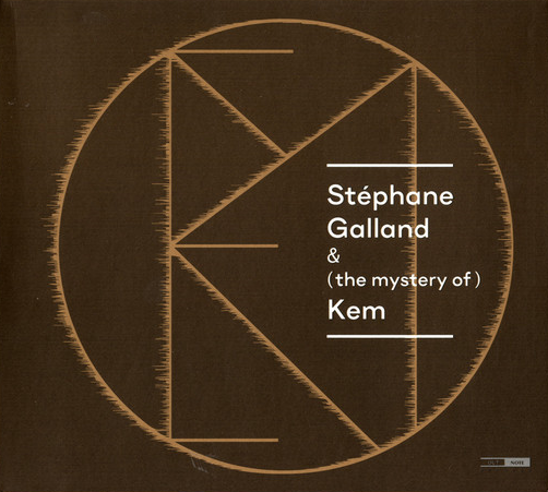 STÉPHANE GALLAND - Stephane Galland & (the Mystery of) Kem cover 