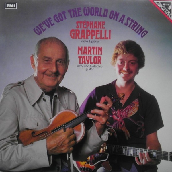 STÉPHANE GRAPPELLI - Stéphane Grappelli & Martin Taylor ‎: We've Got The World On A String cover 