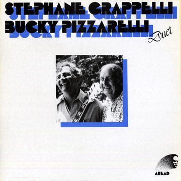 STÉPHANE GRAPPELLI - Stéphane Grappelli, Bucky Pizzarelli ‎: Duet cover 