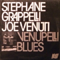 STÉPHANE GRAPPELLI - Venupelli Blues (with Joe Venuti) cover 
