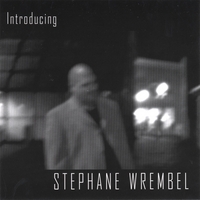 STEPHANE WREMBEL - Introducing Stephane Wrembel cover 