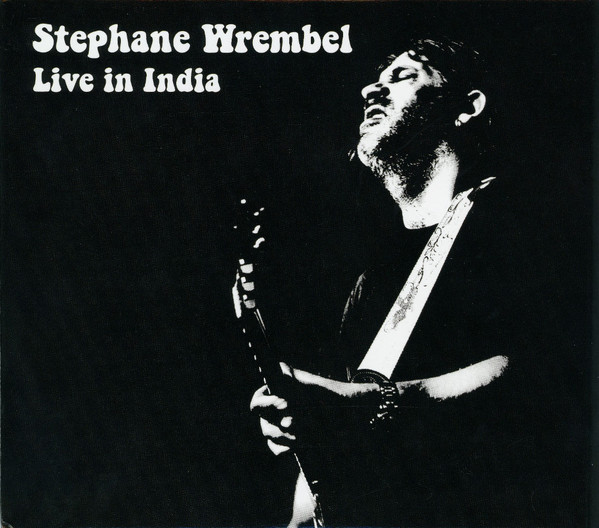STEPHANE WREMBEL - Live in India cover 