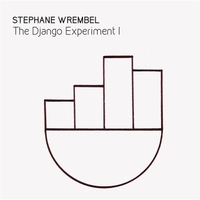 STEPHANE WREMBEL - The Django Experiment I cover 