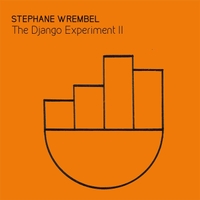 STEPHANE WREMBEL - The Django Experiment II cover 