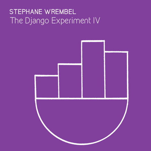 STEPHANE WREMBEL - The Django Experiment IV cover 