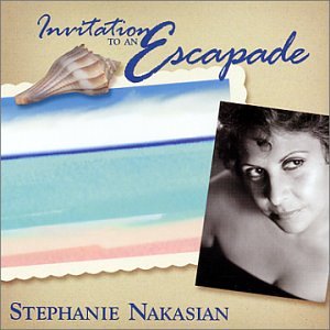 STEPHANIE NAKASIAN - Invitation to An Escapade cover 
