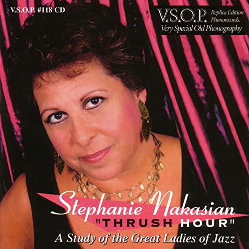 STEPHANIE NAKASIAN - Thrush Hour : A Study of the Great Ladies of Jazz cover 
