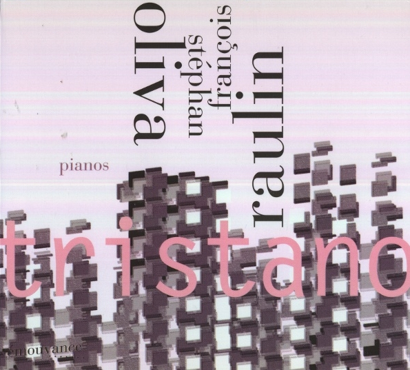 STÉPHAN OLIVA - Stéphan Oliva / François Raulin ‎: Tristano cover 