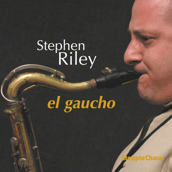 STEPHEN RILEY - El Gaucho cover 
