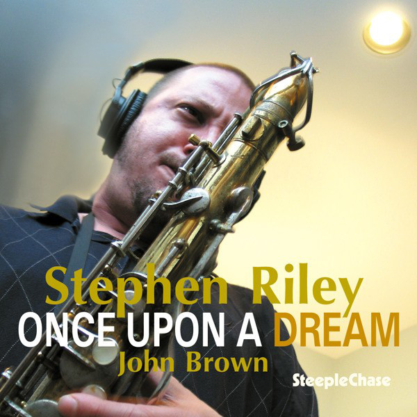 STEPHEN RILEY - Once Upon a Dream cover 