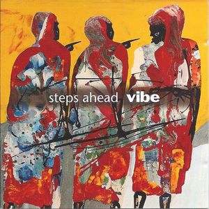 STEPS AHEAD / STEPS - Vibe cover 