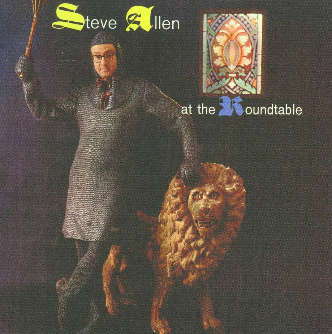 STEVE ALLEN - Steve Allen at the Round Table cover 