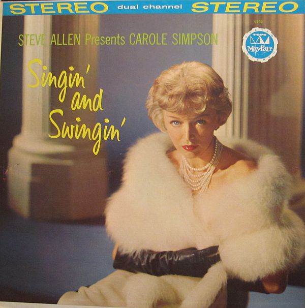 STEVE ALLEN - Steve Allen  Presents Carole Simpson : Singin' And Swingin' cover 