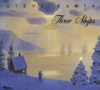 STEVE BARTA - Three Ships cover 