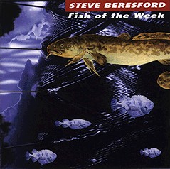 STEVE BERESFORD - Fish Of The Week cover 