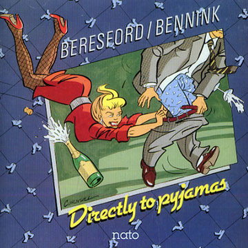 STEVE BERESFORD - Steve Beresford / Han Bennink ‎: Directly To Pyjamas cover 