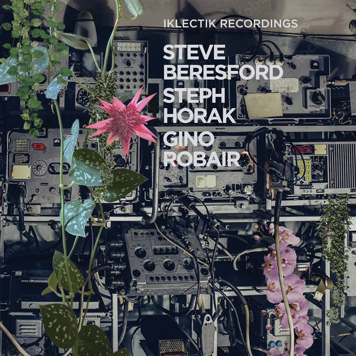 STEVE BERESFORD - Steve Beresford | Steph Horak | Gino Robair : Iklectik Recordings cover 