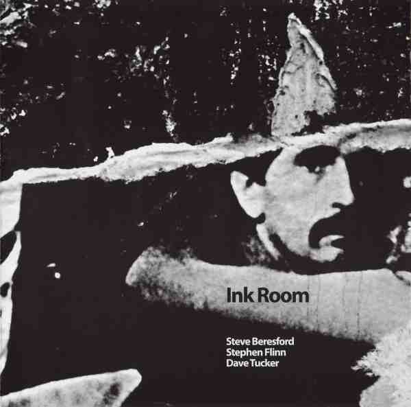 STEVE BERESFORD - Steve Beresford / Stephen Flinn / Dave Tucker : Ink Room cover 