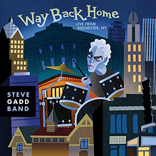 STEVE GADD - Way Back Home (Live From Rochester, NY) cover 