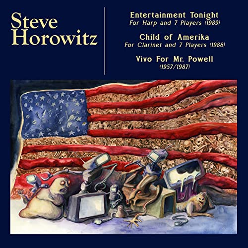 STEVE HOROWITZ - Child of Amerika, Entertainment Tonight - Vivo For Mr. Powell cover 