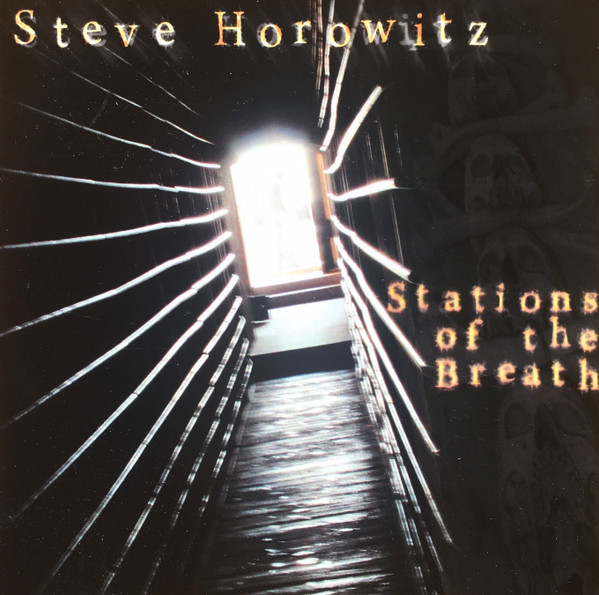 STEVE HOROWITZ - Stations Of The Breath cover 