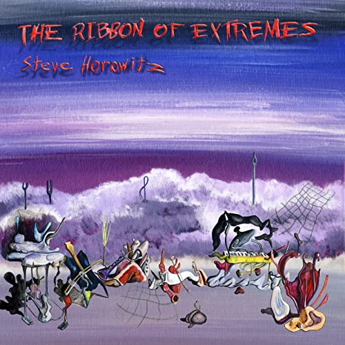 STEVE HOROWITZ - The Ribbon of Extremes cover 