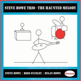 STEVE HOWE TRIO - The Haunted Melody cover 