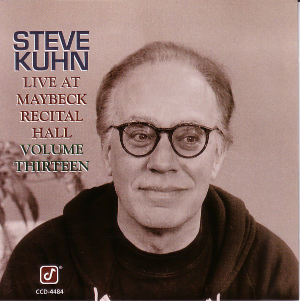 STEVE KUHN - Live at Maybeck Recital Hall, Volume Thirteen cover 