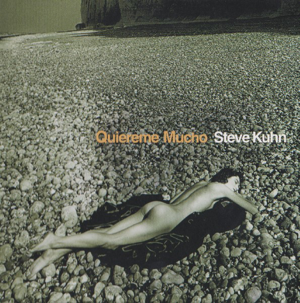STEVE KUHN - Quiereme Mucho cover 