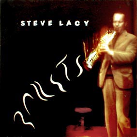 STEVE LACY - Ballets cover 