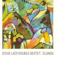 STEVE LACY - Steve Lacy Double Sextet ‎: Clangs cover 