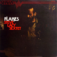STEVE LACY - Steve Lacy Sextet : Flakes cover 