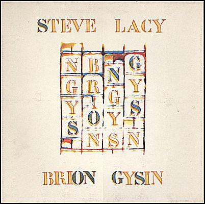 STEVE LACY - Steve Lacy, Brion Gysin ‎: Songs cover 