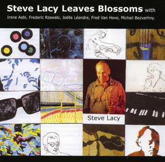 STEVE LACY - Steve Lacy Leaves Blossoms cover 