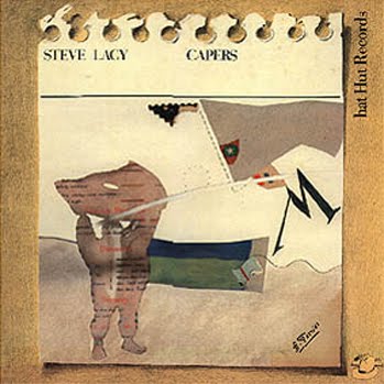 STEVE LACY - Steve Lacy Trio : Capers (aka N.Y. Capers aka N.Y. Capers & Quirks) cover 